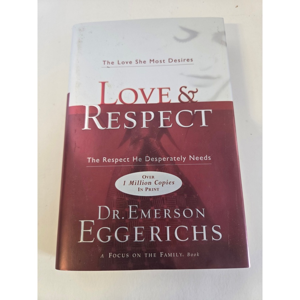 Love & Respect Dr Emerson Eggerichs Hardcover Focus on the Family Book Marriage
